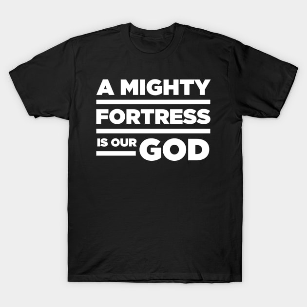 A Mighty Fortress | Lutheran Church T-Shirt by MeatMan